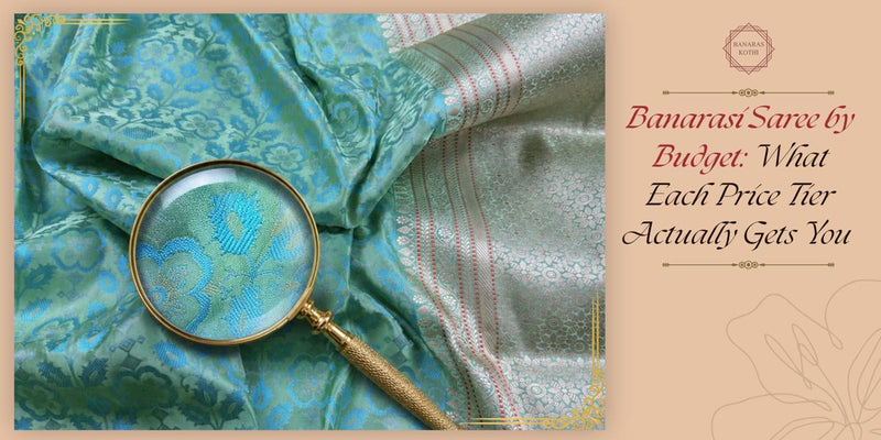 Banarasi Saree by Budget: What Each Price Tier Actually Gets You